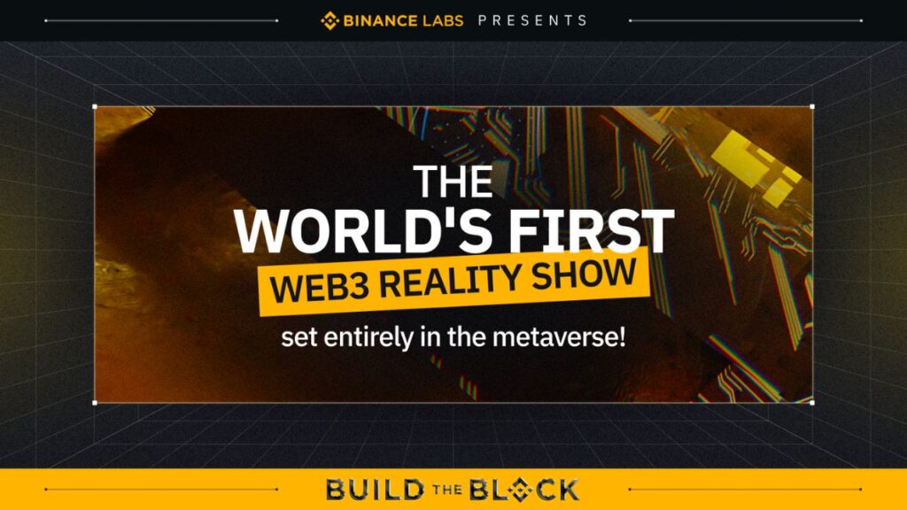 Binance Announces First-Ever Web3 Reality Show: Build the Block