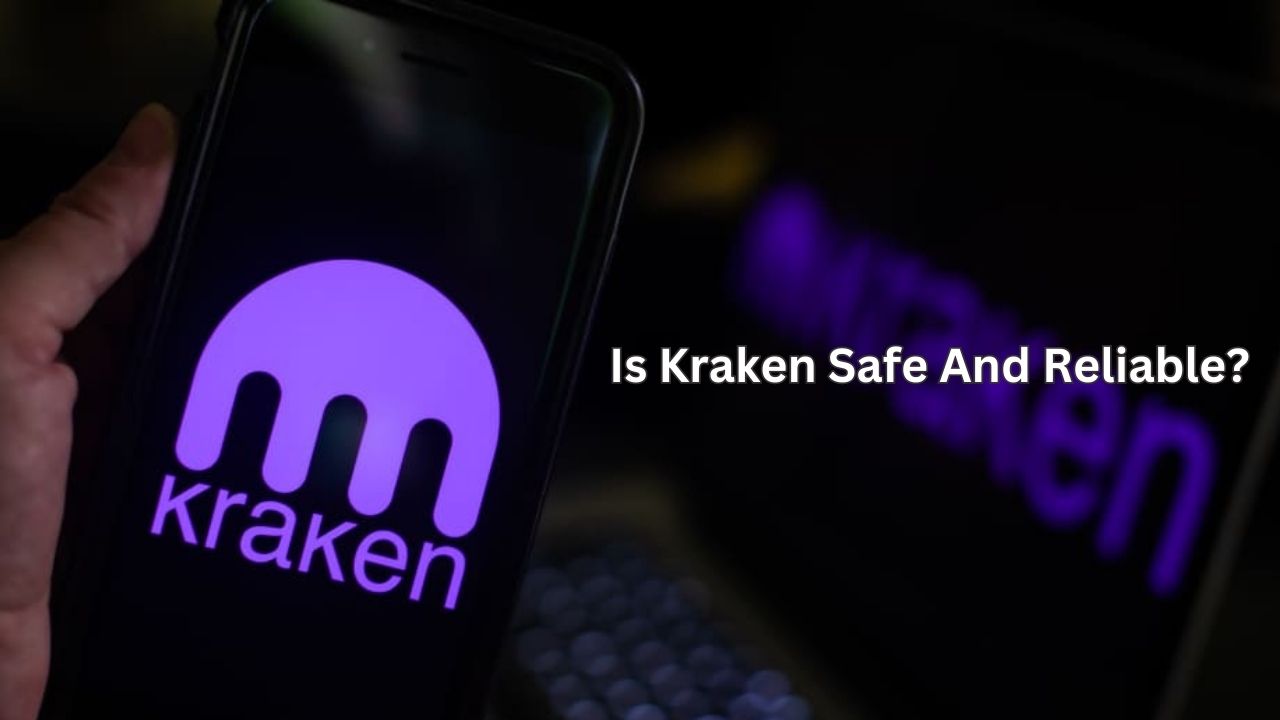 Is Kraken Safe And Reliable?